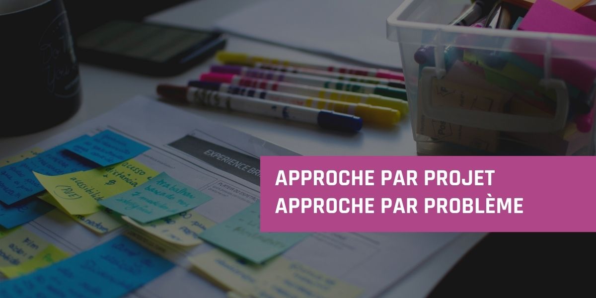 Lire la suite à propos de l’article Approche par projet / Approche par Problème