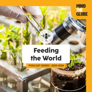 Podcast Mind the globe saison 2 épisode 6 : Feeding the World: A Conversation with Pr. Huang Yung-Fen黃永芬 on Genomics, Forage Systems, and the Future of Crop Breeding